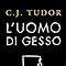 uomo gesso tudor|L'uomo di gesso : Tudor, C. J., Ristori, S.: Amazon.co.uk: Books.